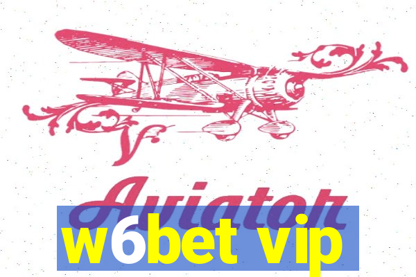 w6bet vip